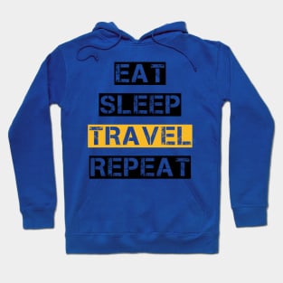 EAT SLEEP TRAVEL REPEAT Hoodie